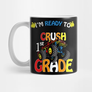 I'm Ready To Crush 1st Grade Mug